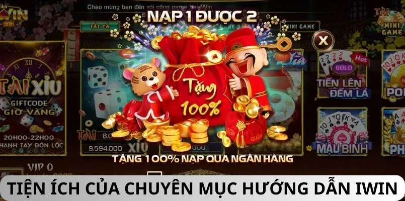 Vô vàn tiện ích khi đọc kỹ nội dung chuyên mục IWIN 